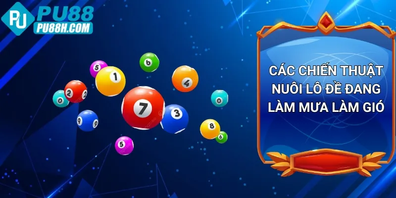 cac-chien-thuat-nuoi-lo-de-dang-lam-mua-lam-gio