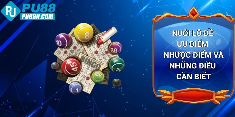 nuoi-lo-de-uu-diem-nhuoc-diem-va-nhung-dieu-can-biet