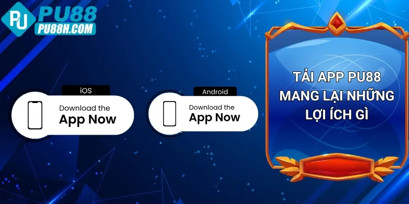 tai-app-pu88-mang-lai-nhung-loi-ich-gi